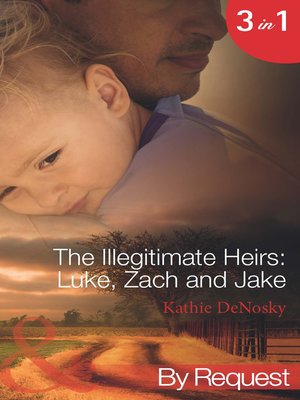 cover image of The Illegitimate Heirs: Luke, Zach and Jake